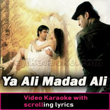 Ya Ali Madad Ali - Upbeat - Full Version - Video Karaoke Lyrics