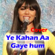 Yeh Kahan Aa Gaye Hum - Cover - Karaoke Mp3