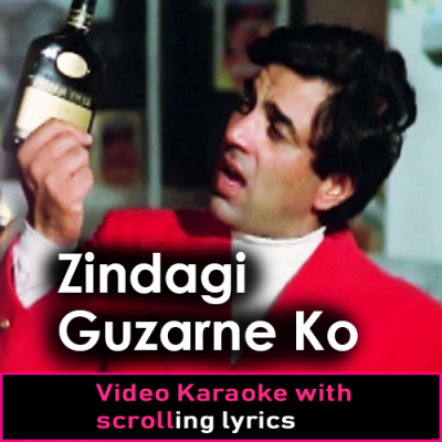 Zindagi Guzarne Ko Saathi Ek Chahiye - Revised Version - Video Karaoke Lyrics