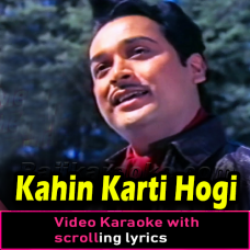 Kahin Karti Hogi Wo Mera Intezaar - Video Karaoke Lyrics