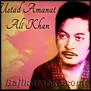 Amanat Ali Khan - Click HERE