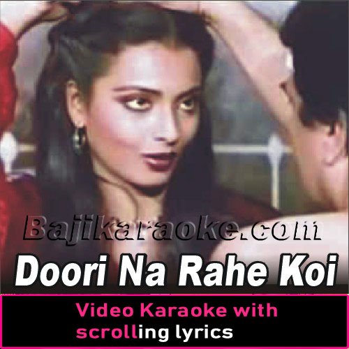 Doori Na Rahe Koi - Video Karaoke Lyrics