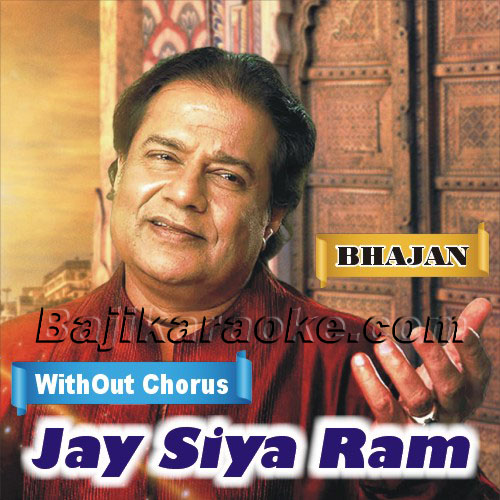 Jai Siya Ram Bhajan - Without Chorus - Karaoke mp3