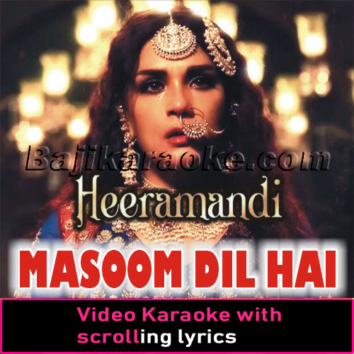 Masoom Dil Hai Mera - Video Karaoke Lyrics