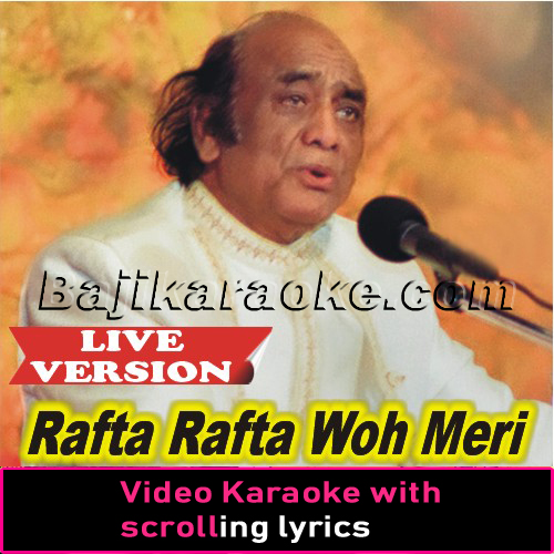 Rafta Rafta Woh Meri - Video Karaoke Lyrics