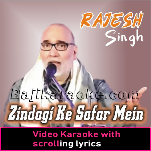 Zindagi Ke Safar Mein - 3 Antras - Video Karaoke Lyrics