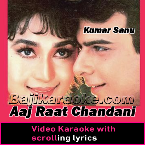 Aaj Raat Chandni Hai - Video Karaoke Lyrics