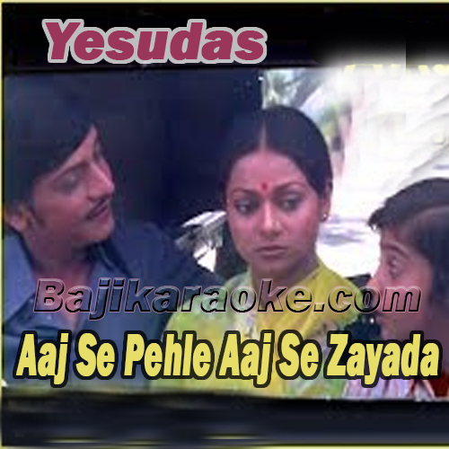 Aaj Se Pehle Aaj Se Zayada - Karaoke mp3