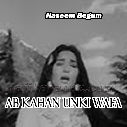 Ab Kahan Unki Wafa - Karaoke mp3