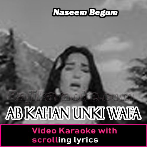 Ab Kahan Unki Wafa - Video Karaoke Lyrics