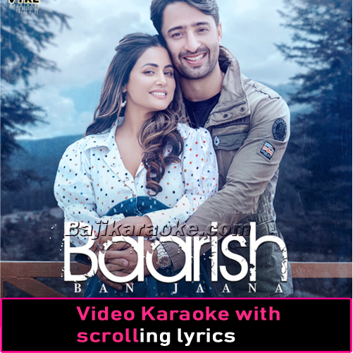 Baarish Ban Jaana ( Bhojpuri ) - VIDEO Karaoke Lyrics