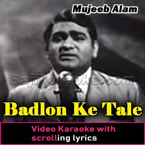 Badlon Ke Tale - Video Karaoke Lyrics
