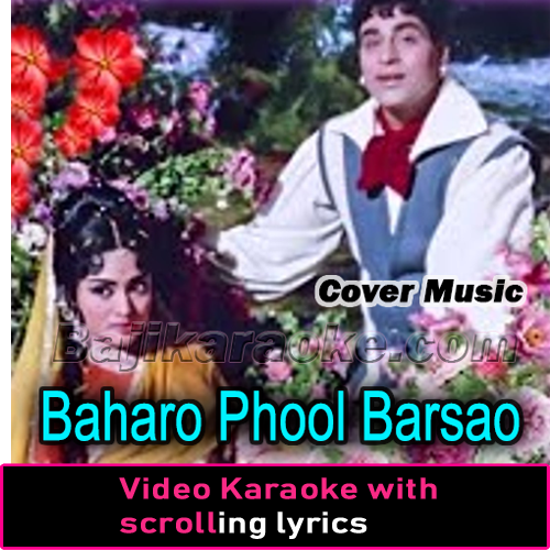 Baharo Phool Barsao  - Cover - Video Karaoke Lyrics