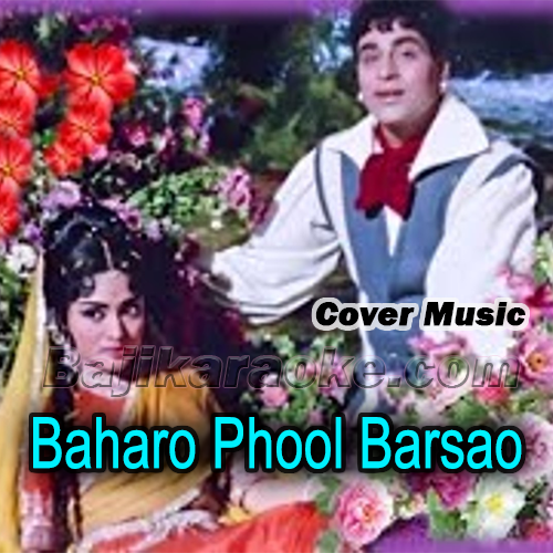 Baharo Phool Barsao - Cover - Karaoke mp3