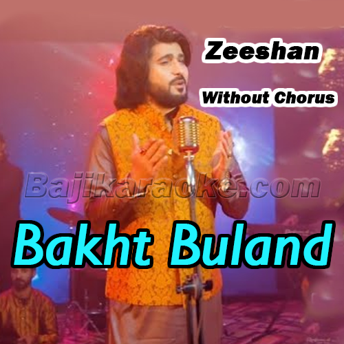 Bakht Buland - Without Chorus - Karaoke mp3