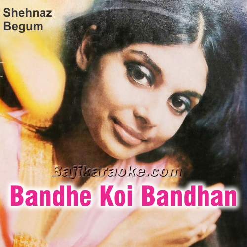 Bandhe Koi Bandhan - Karaoke mp3