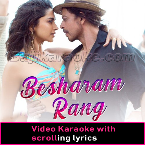 Besharam Rang - Video Karaoke Lyrics
