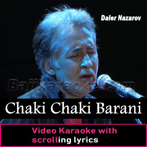 Chaki Chaki Barani Bahar - Video Karaoke Lyrics