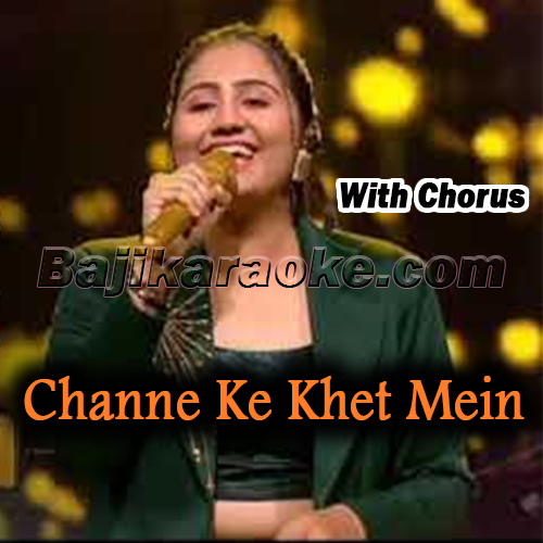 Channe Ke Khet Mein - With Chorus - Karaoke mp3