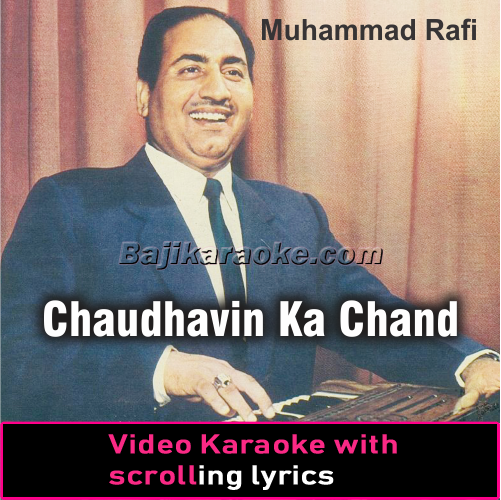 Chaudhavin Ka Chand Ho - Live Version - Video Karaoke Lyrics