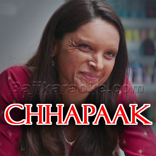 Chhapaak - Title Song - Karaoke mp3