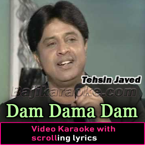 Dam Dama Dam - With Chorus - Video Karaoke Lyrics