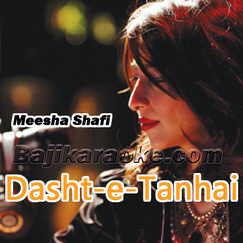 Dasht-e-Tanhai - Coke Studio - Karaoke mp3