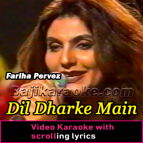 Dil Dharke Main Tumse - Video Karaoke Lyrics