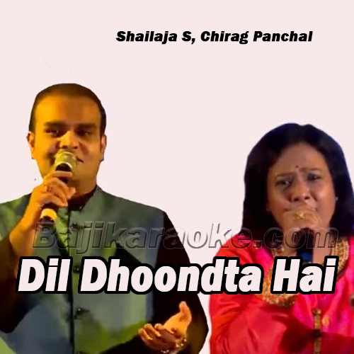 Dil Dhoondta Hai - Karaoke mp3