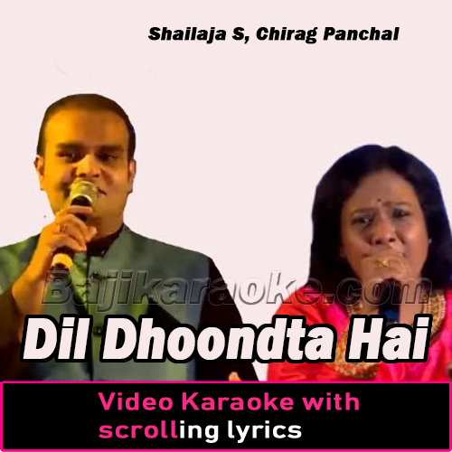 Dil Dhoondta Hai - Video Karaoke Lyrics