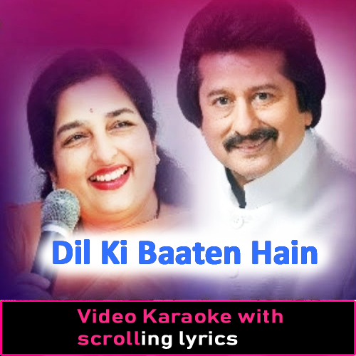 Dil Ki Baaten Hain - Video Karaoke Lyrics