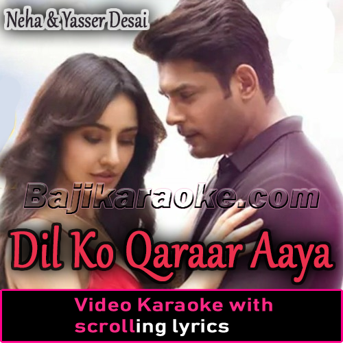 Dil Ko Qaraar Aaya - Video Karaoke Lyrics