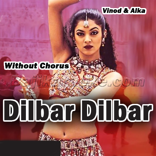 Dilbar Dilbar Dilbar - Without Chorus - Karaoke mp3