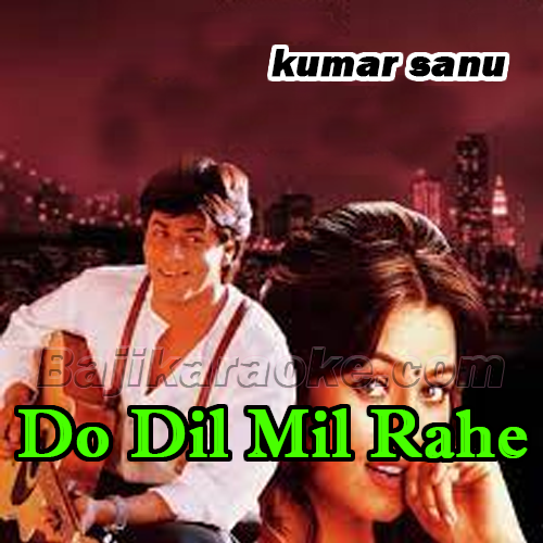 Do Dil Mil Rahe Hain - Karaoke mp3
