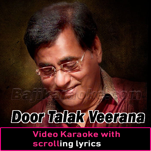 Door Talak Veerana - Video Karaoke Lyrics