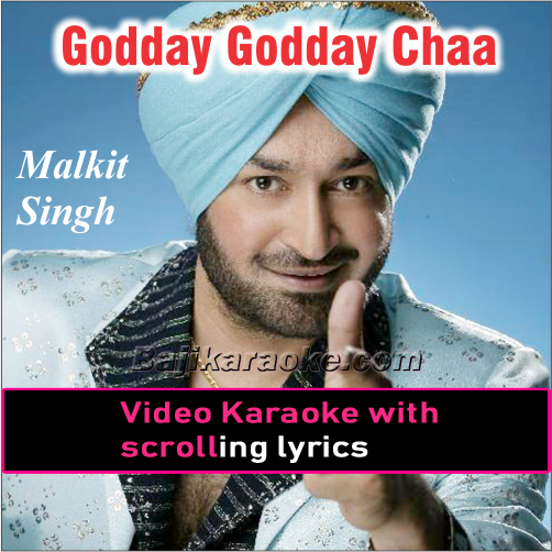 Godday Godday Chaa - With Chorus - Punjabi - Video Karaoke Lyrics
