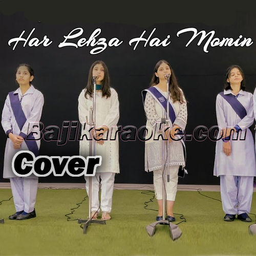 Har Lehza Hai Momin - Cover - Karaoke Mp3
