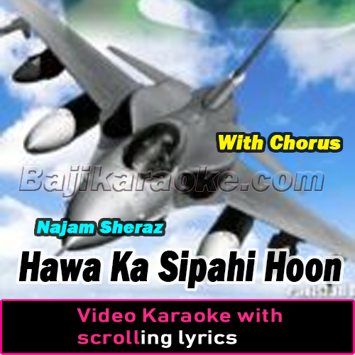 Hawa Ka Sipahi Hoon - With Chorus - Video Karaoke Lyrics