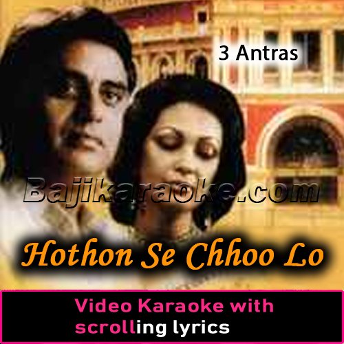 Hothon Se Chhoo Lo Tum - Live At Royal Albert Hall London - 3 Antras - Video Karaoke Lyrics