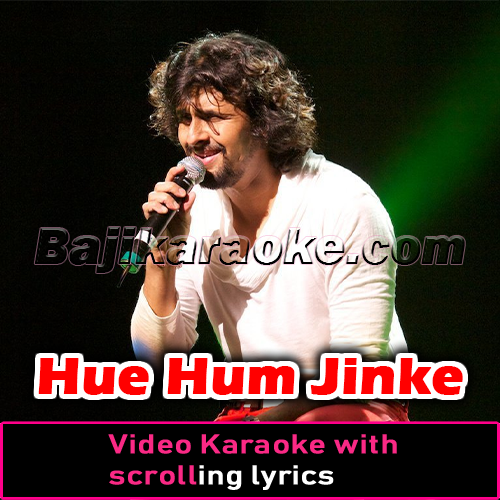 Hue Hum Jinke Liye Barbad - Video Karaoke Lyrics