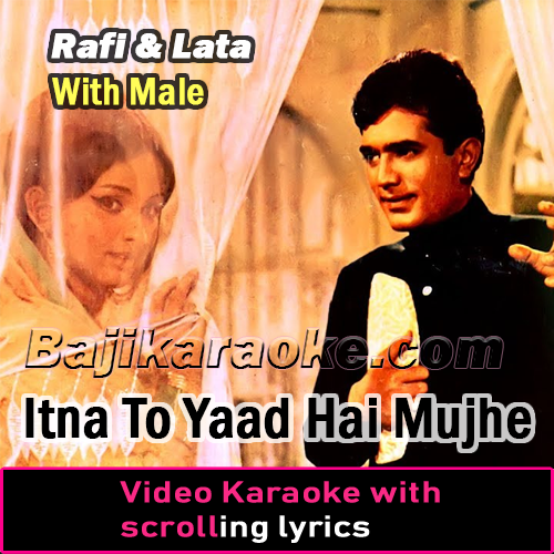 Itna To Yaad Hai Mujhe - With Male - Video Karaoke Lyrics