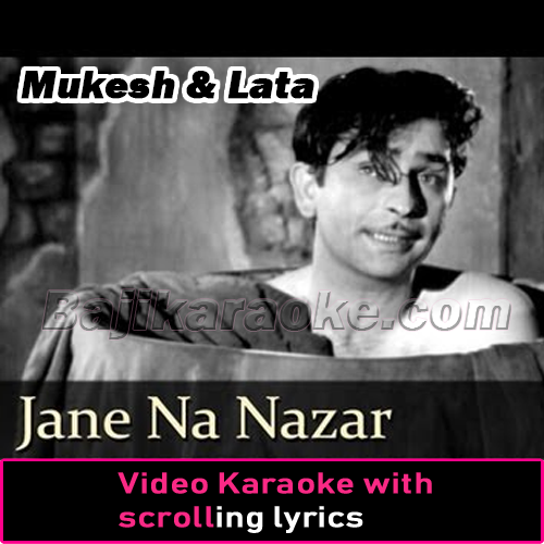Jane Na Nazar Pehchane Jigar - Video Karaoke Lyrics