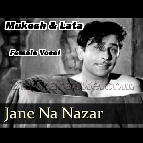 Jane Na Nazar Pehchane Jigar - Female Vocal - Karaoke mp3