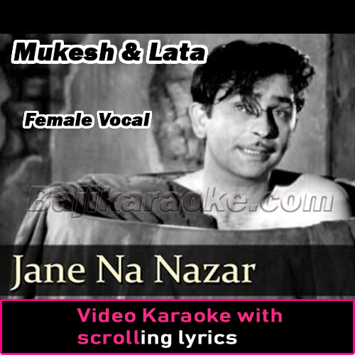 Jane Na Nazar Pehchane Jigar - Female Vocal - Video Karaoke Lyrics