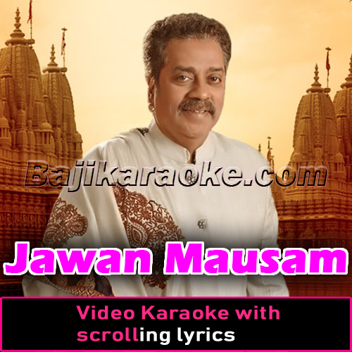 Jawan Mausam - Video Karaoke Lyrics