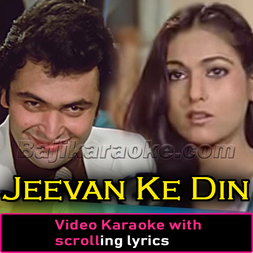 Jeevan Ke Din Chote Sahi - Video Karaoke Lyrics