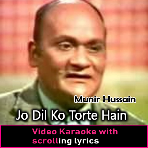 Jo Dil Ko Torte Hain - Video Karaoke Lyrics