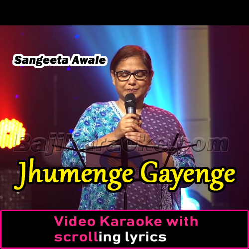 Jhumenge Gayenge - Video Karaoke Lyrics