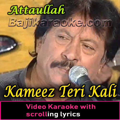 Kameez Teri Kali - Live Version 2 - Video Karaoke Lyrics