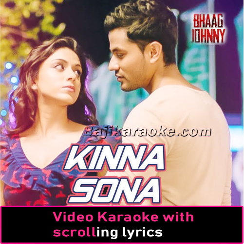 Kinna Sona - Video Karaoke Lyrics